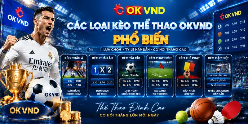 Các Loại Kèo Thể Thao OKVND Phổ Biến