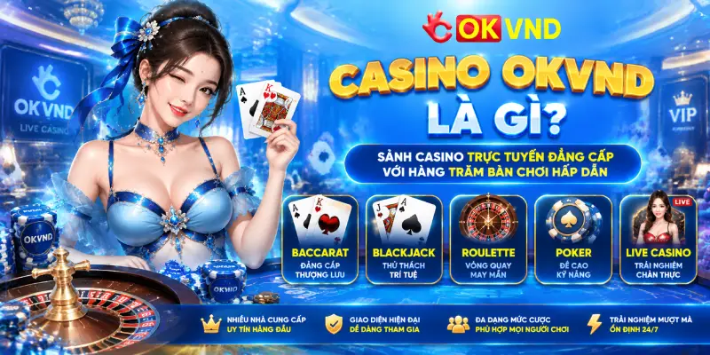 Casino OKVND Là Gì?